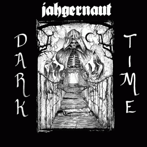 Jahgernaut : Dark Time